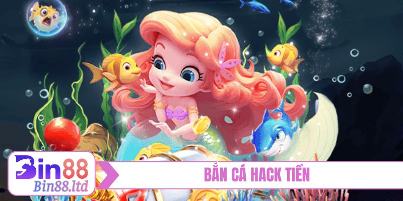ban ca hack tien bia