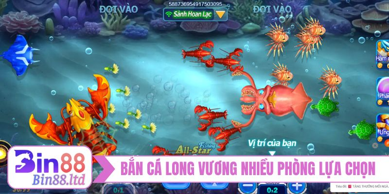 Bắn cá Long Vương nhiều phòng cho bạn lựa chọn