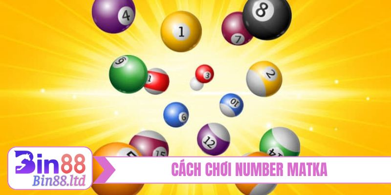 cach choi number matka bia