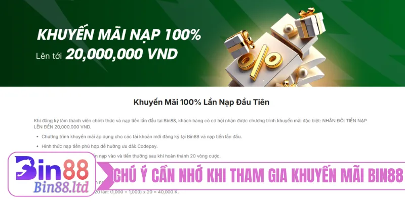 Chú ý cần nhớ khi tham gia khuyến mãi BIN88