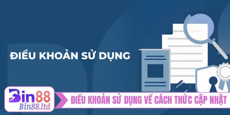 Điều khoản sử dụng về cách thức cập nhật