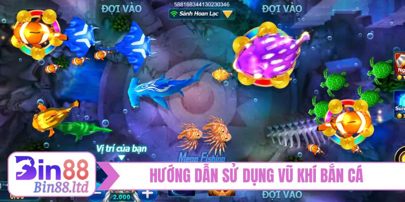 Hướng dẫn sử dụng vũ khí bắn cá Long Vương