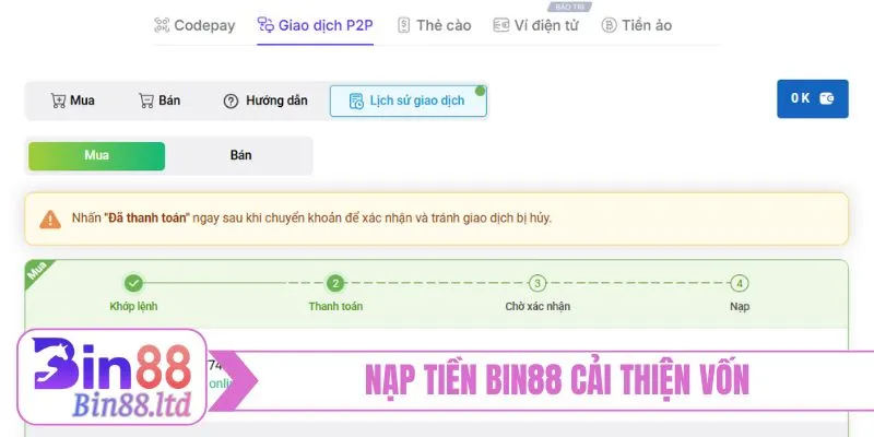 Nạp tiền BIN88 cải thiện vốn, trải nghiệm liên tục