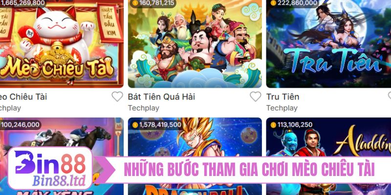 Những bước tham gia chơi mèo chiêu tài