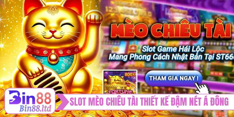 Slot mèo chiêu tài thiết kế đậm nét Á Đông