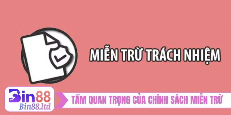Tầm quan trọng vượt bậc của chính sách miễn trừ