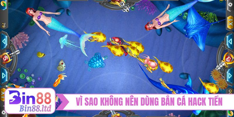 Vì sao không nên dùng bắn cá hack tiền